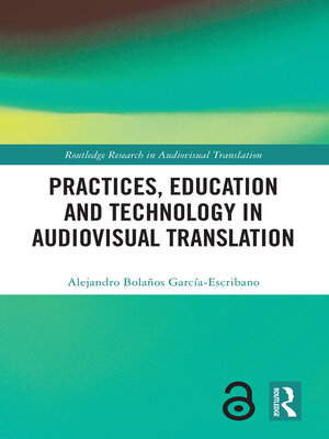 cover image of Practices, Education and Technology in Audiovisual Translation